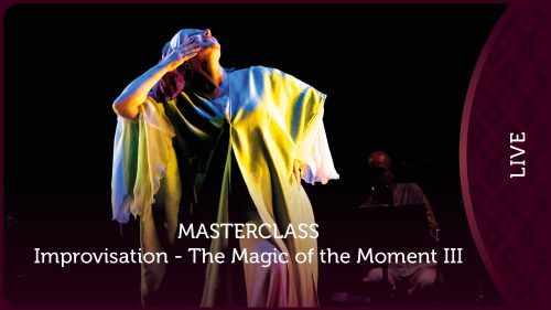 Masterclass: Improvisation - The Magic of the Moment III Thumbnail